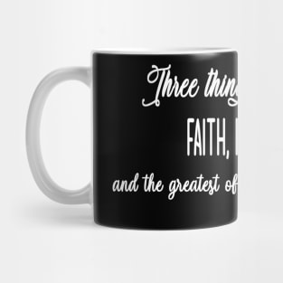 Faith, Hope and Love Mug